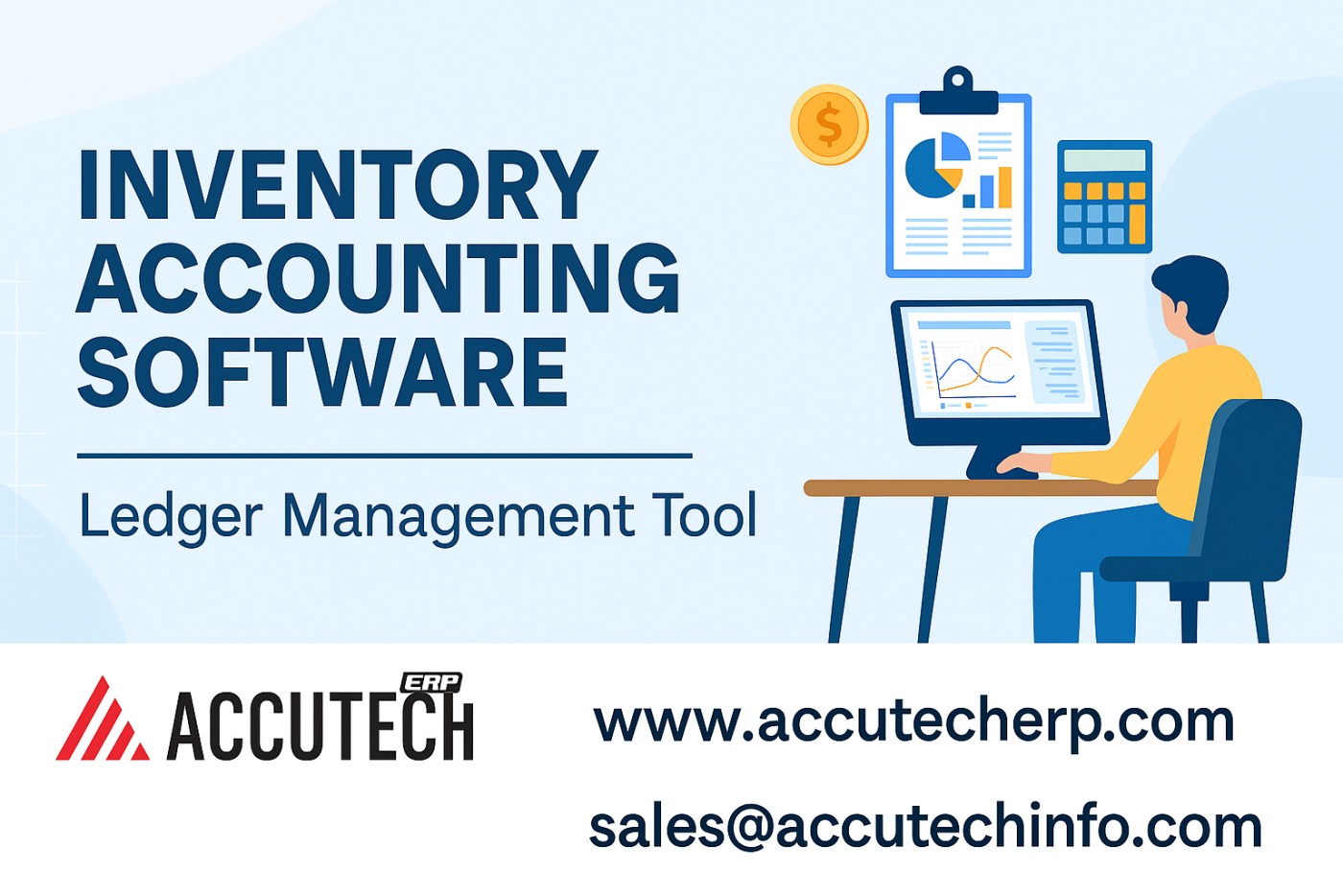 Accutech ERP: Inventory Accounting Software + Ledger Management Tool in One Platform