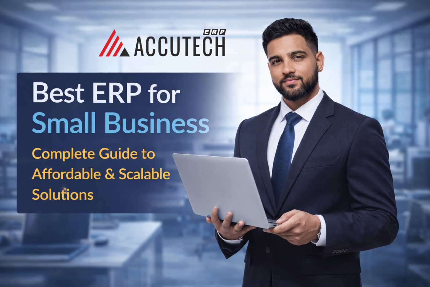Best ERP for Small Business in India | Accutech ERP
