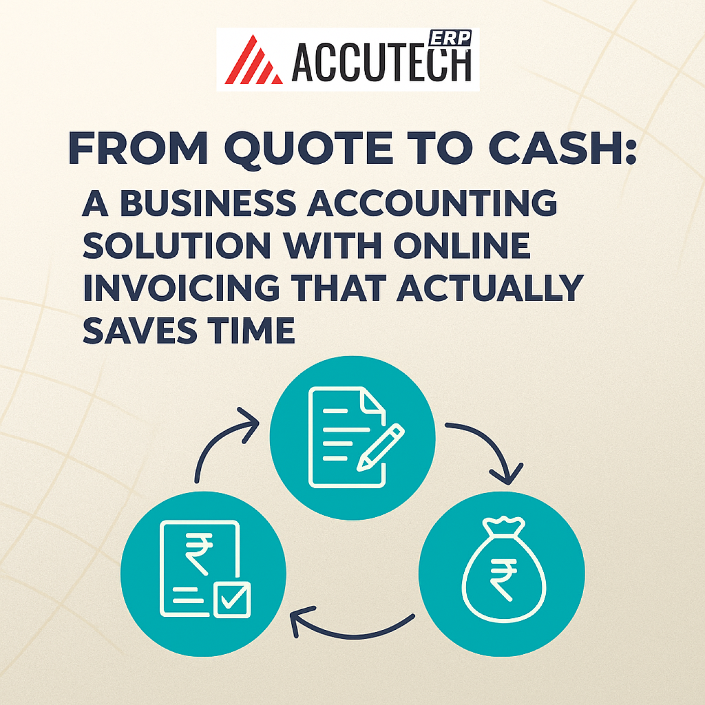 From Quote to Cash: A Business Accounting Solution with Online Invoicing That Actually Saves Time