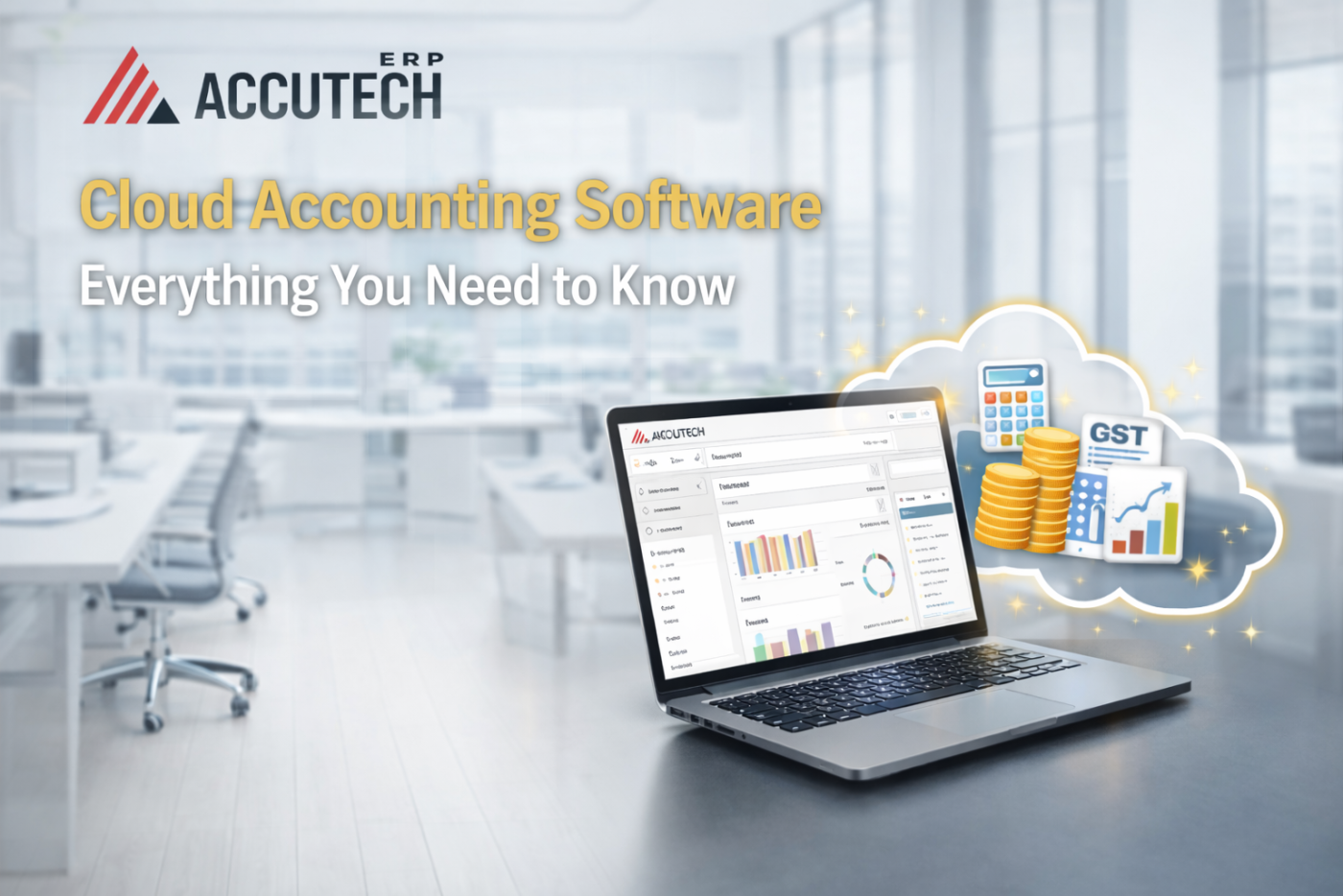 Cloud Accounting Software: Everything You Need to Know | Accutech ERP